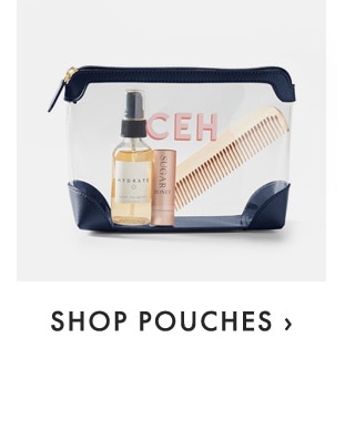 SHOP POUCHES ›
