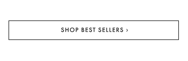 SHOP BEST SELLERS ›