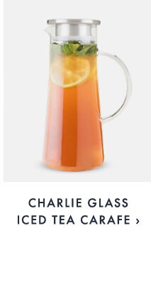 CHARLIE GLASS ICED TEA CARAFE ›