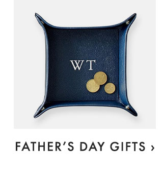 FATHER’S DAY GIFTS ›