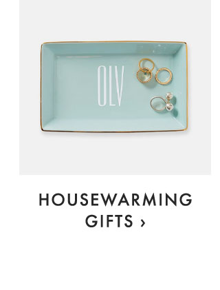 HOUSEWARMING GIFTS ›