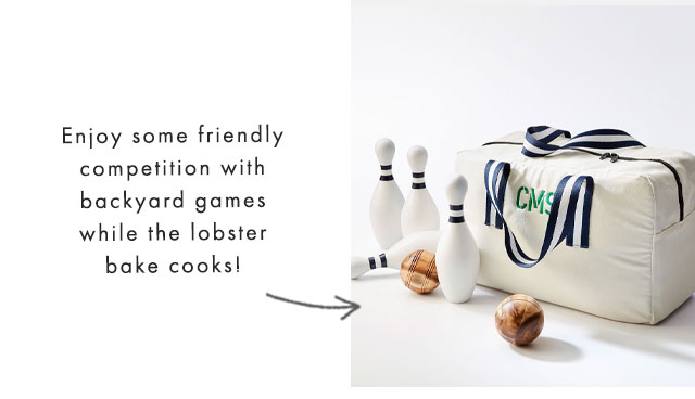 Enjoy some friendly competition with backyard games while the lobster bake cooks!