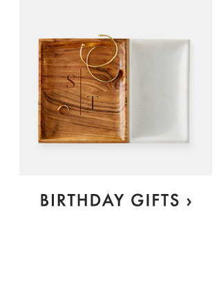 BIRTHDAY GIFTS ›