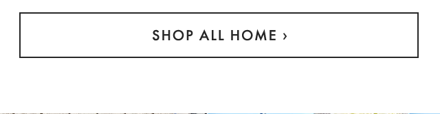 SHOP ALL HOME ›