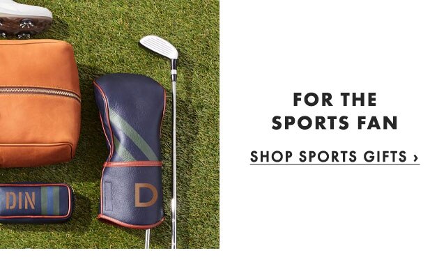 FOR THE SPORTS FAN - SHOP SPORTS GIFTS ›