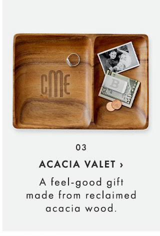 03. ACACIA VALET › A feel-good gift made from reclaimed acacia wood.