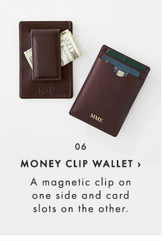 06. MONEY CLIP WALLET › A magnetic clip on one side and card slots on the other.