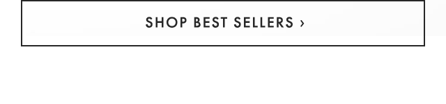 SHOP BEST SELLERS ›