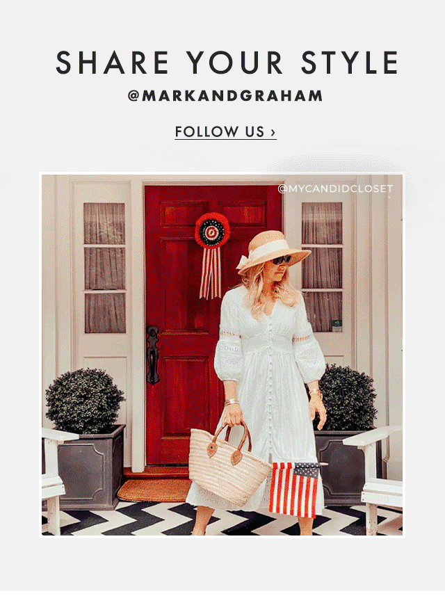 SHARE YOUR STYLE - @MARKANDGRAHAM - FOLLOW US