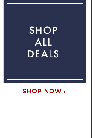 SHOP ALL DEALS - SHOP NOW ›