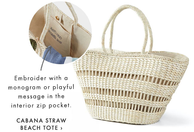 Embroider with a monogram or playful message in the interior zip pocket. - CABANA STRAW BEACH TOTE ›