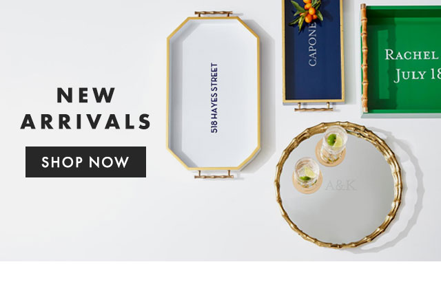 NEW ARRIVALS - SHOP NOW
