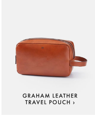 GRAHAM LEATHER TRAVEL POUCH ›