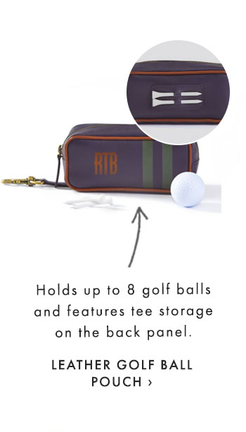 Holds up to 8 golf balls and features tee storage on the back panel. - LEATHER GOLF BALL POUCH ›