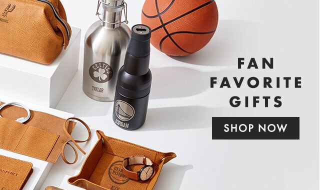 FAN FAVORITE GIFTS - SHOP NOW