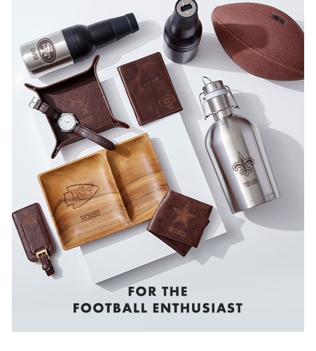 FOR THE FOOTBALL ENTHUSIAST