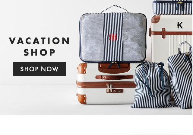 VACATION SHOP - SHOP NOW