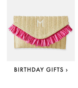 BIRTHDAY GIFTS ›