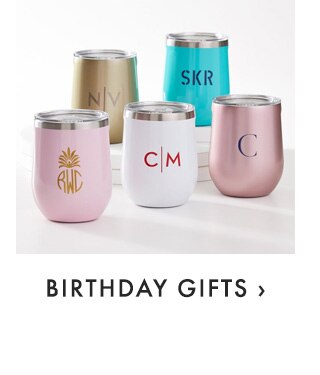 BIRTHDAY GIFTS ›