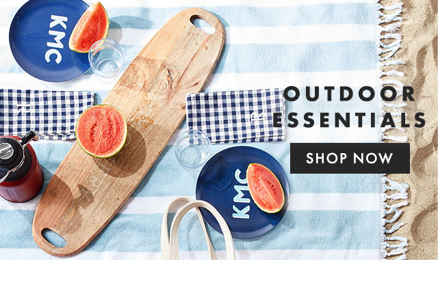 OUTDOOR ESSENTIALS - SHOP NOW