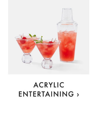ACRYLIC ENTERTAINING ›