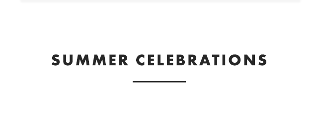 SUMMER CELEBRATIONS