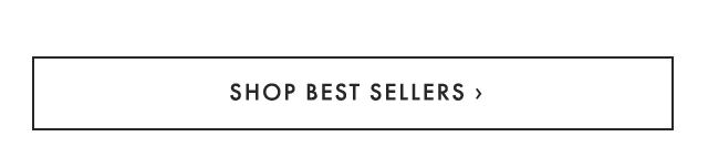 SHOP BEST SELLERS ›