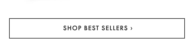 SHOP BEST SELLERS ›