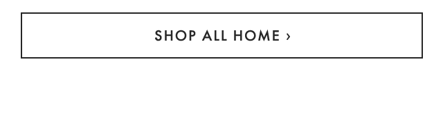 SHOP ALL HOME ›