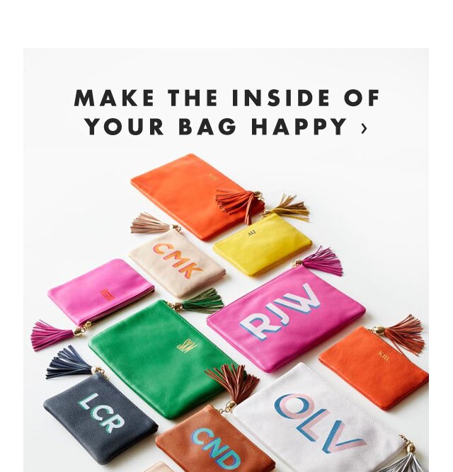 MAKE THE INSIDE OF YOUR BAG HAPPY ›