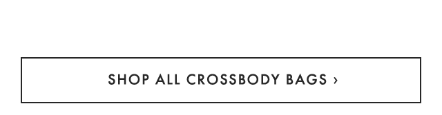 SHOP ALL CROSSBODY BAGS ›