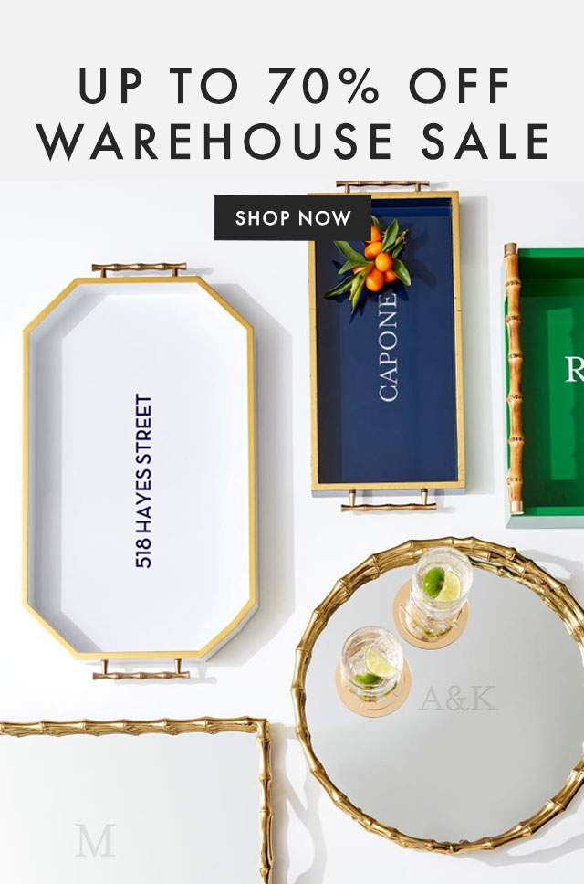 UP TO 70% OFF WAREHOUSE SALE - SHOP NOW