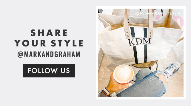 SHARE YOUR STYLE - @MARKANDGRAHAM - FOLLOW US