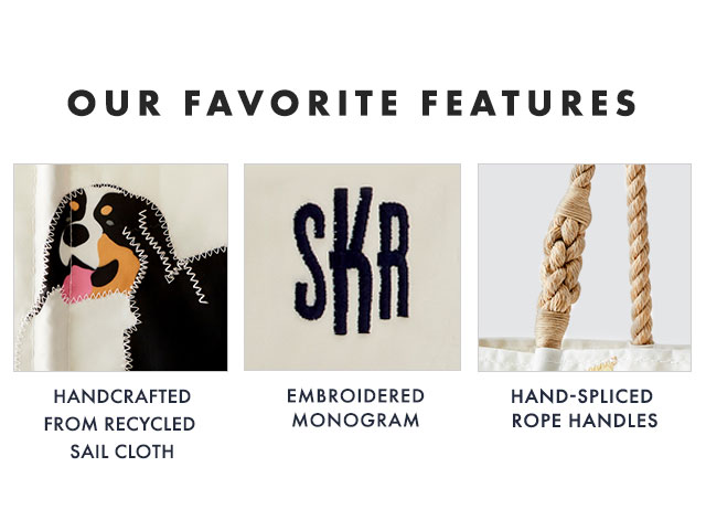 OUR FAVORITE FEATURES: HANDCRAFTED FROM RECYCLED SAIL CLOTH - EMBROIDERED MONOGRAM - HAND-SPLICED ROPE HANDLES