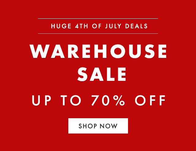 WAREHOUSE SALE UP TO 70% OFF SELECT STYLES ›