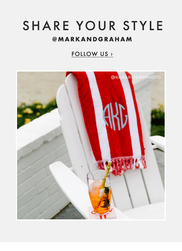 SHARE YOUR STYLE - @MARKANDGRAHAM - FOLLOW US