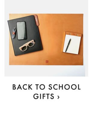 BACK TO SCHOOL GIFTS ›