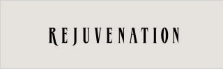 REJUVENATION