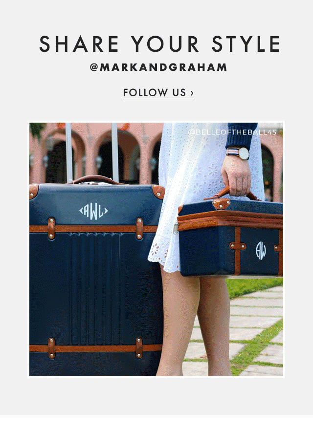 SHARE YOUR STYLE - @MARKANDGRAHAM - FOLLOW US