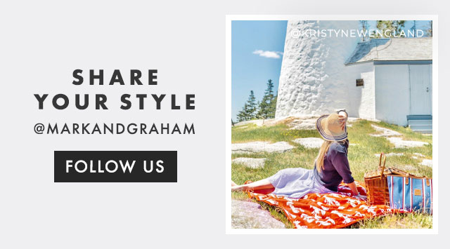 SHARE YOUR STYLE - @MARKANDGRAHAM - FOLLOW US