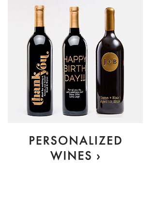 PERSONALIZED WINES ›
