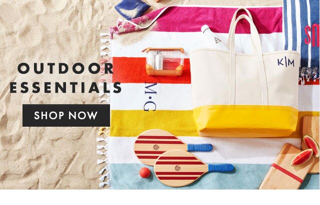 OUTDOOR ESSENTIALS - SHOP NOW