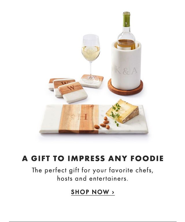 A GIFT TO IMPRESS ANY FOODIE - The perfect gift for your favorite chefs, hosts and entertainers. - SHOP NOW ›