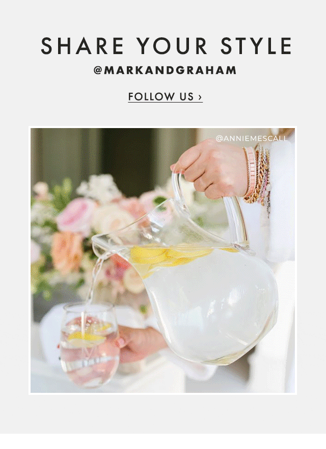 SHARE YOUR STYLE - @MARKANDGRAHAM - FOLLOW US