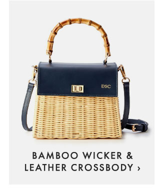 BAMBOO WICKER & LEATHER CROSSBODY ›