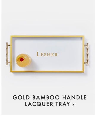 GOLD BAMBOO HANDLE LACQUER TRAY ›
