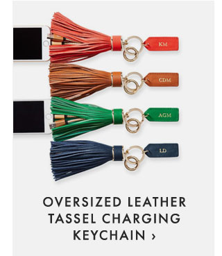 OVERSIZED LEATHER TASSEL CHARGING KEYCHAIN ›