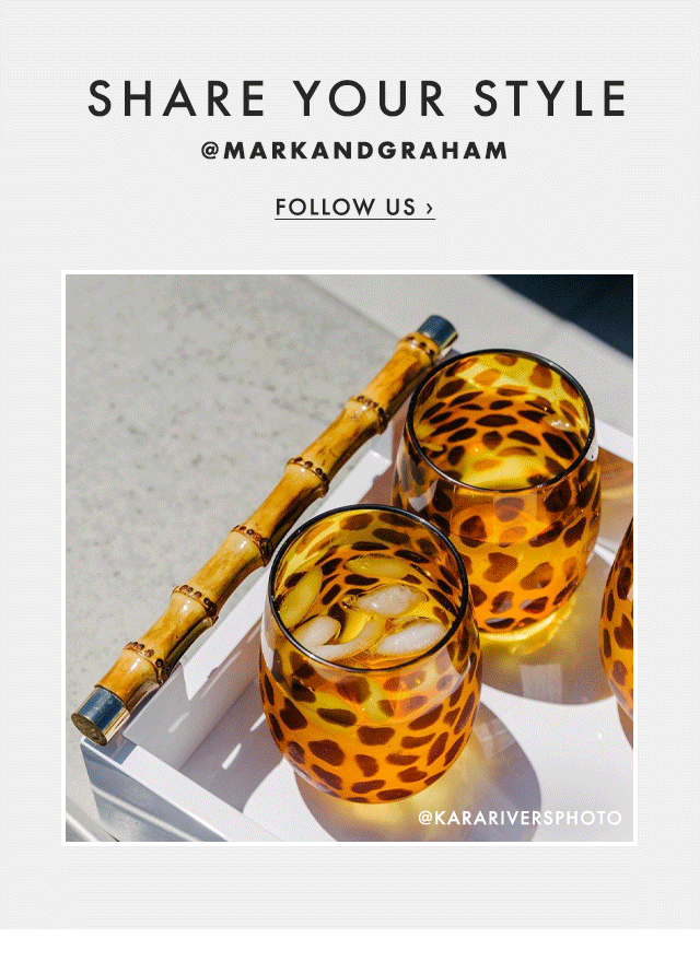 SHARE YOUR STYLE - @MARKANDGRAHAM - FOLLOW US