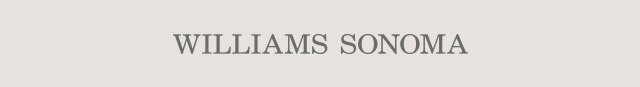 WILLIAMS SONOMA