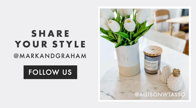SHARE YOUR STYLE - @MARKANDGRAHAM - FOLLOW US